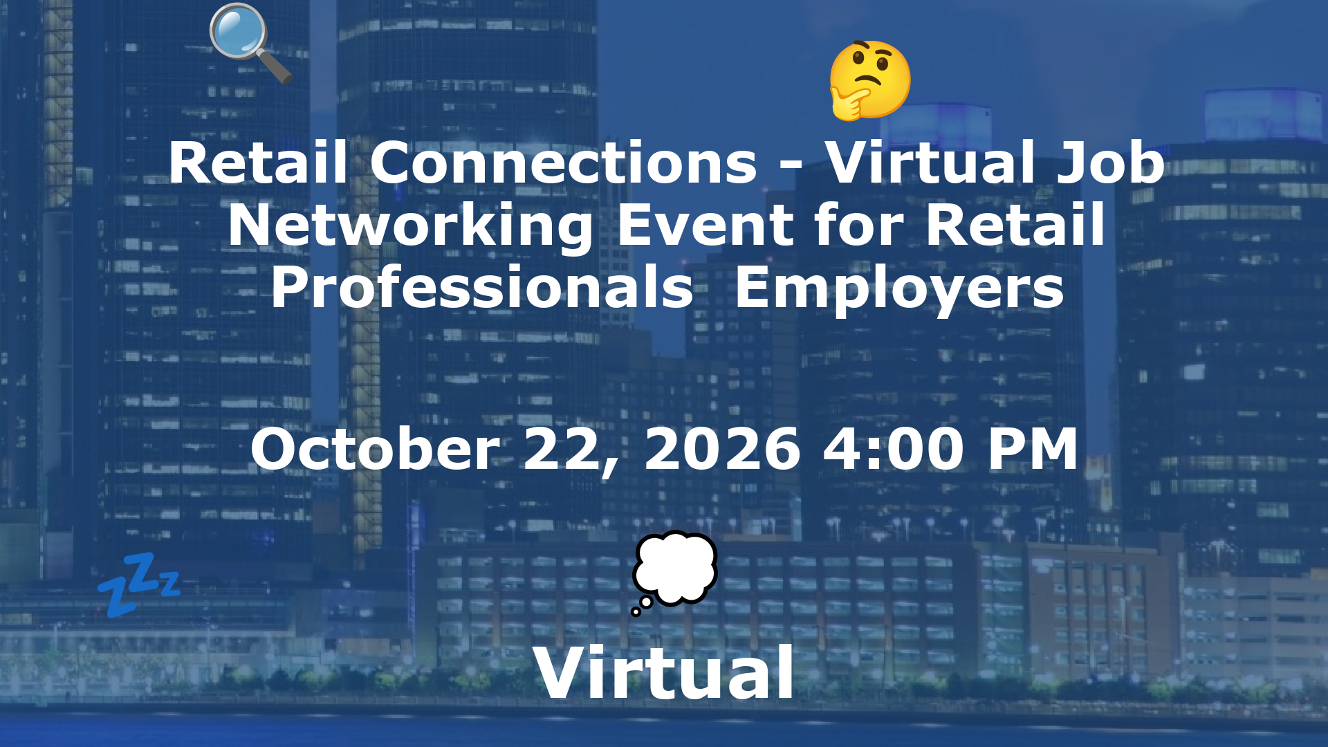 Retail Connections - Virtual Job  Networking Event for Retail Professionals  Employers event image